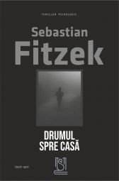 eBook Drumul spre casă - Sebastian Fitzek