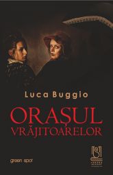 Orașul vrăjitoarelor - Luca Buggio