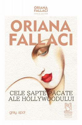 eBook CELE ȘAPTE PĂCATE ALE HOLLYWOODULUI - Oriana Fallaci