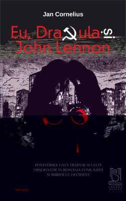 Eu, Dracula și John Lennon - Jan Cornelius