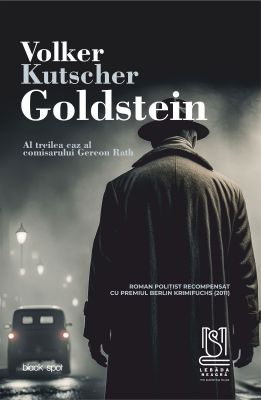 Goldstein. Al treilea caz al comisarului Gereon Rath - Volker Kutscher